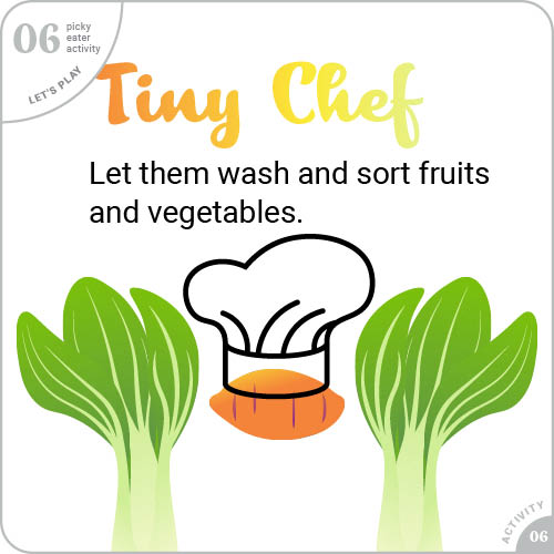 6TinyChef.jpg Tiny chef - Let them wash and sort fruits and vegetables.